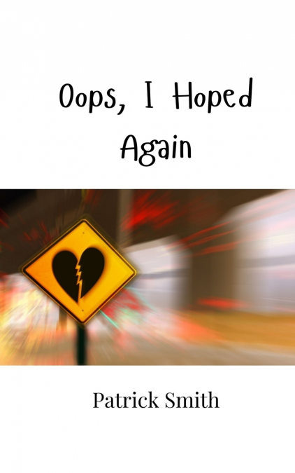 Oops, I Hoped Again