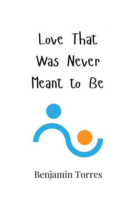 Love That Was Never Meant to Be