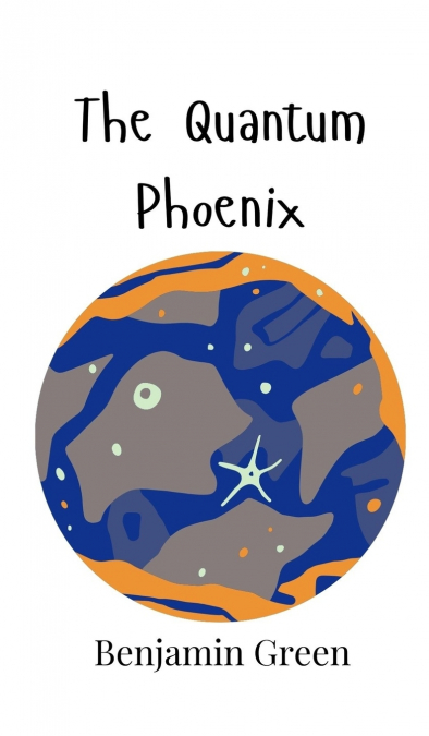 The Quantum Phoenix