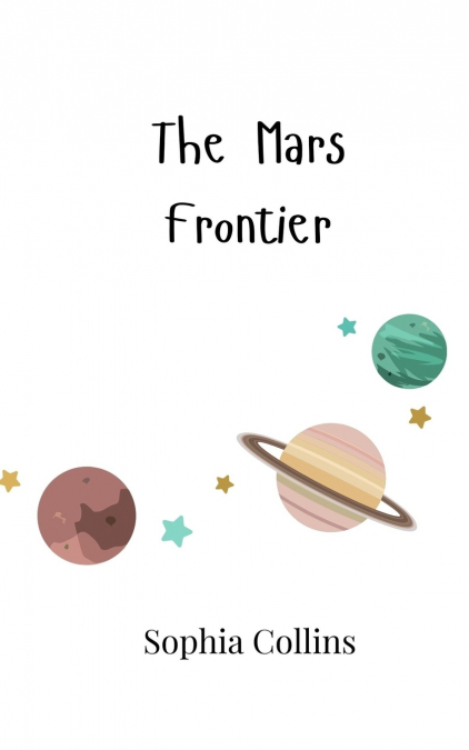 The Mars Frontier