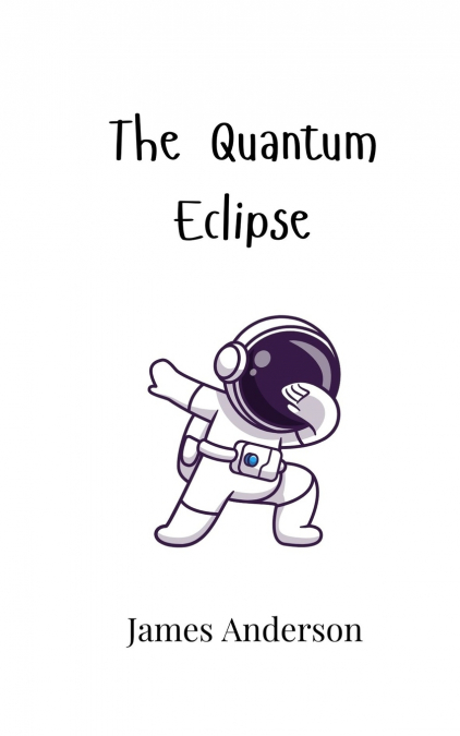 The Quantum Eclipse