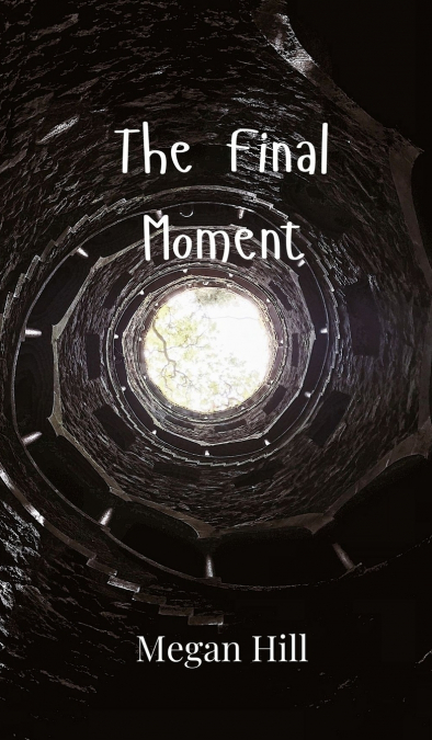 The Final Moment