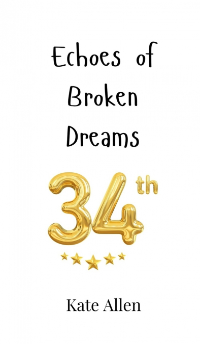 Echoes of Broken Dreams