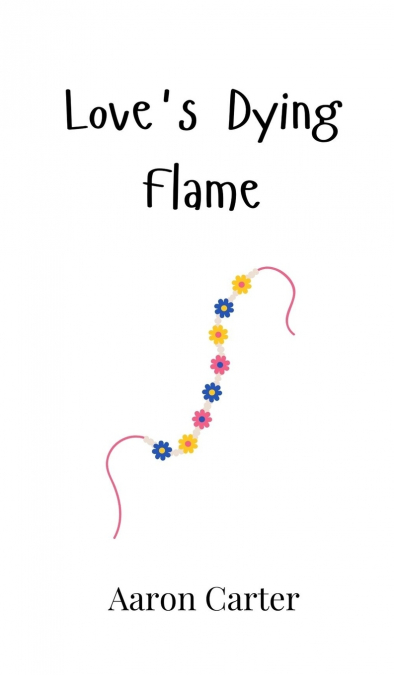 Love’s Dying Flame