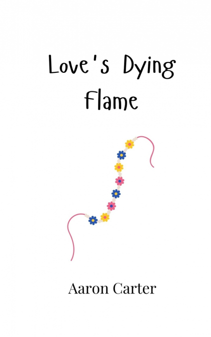 Love’s Dying Flame