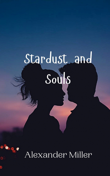 Stardust and Souls