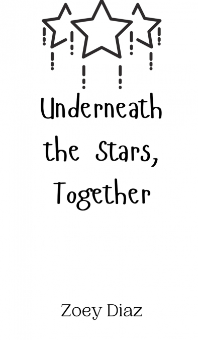 Underneath the Stars, Together
