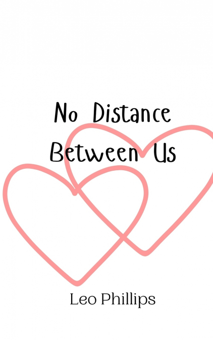 No Distance Between Us