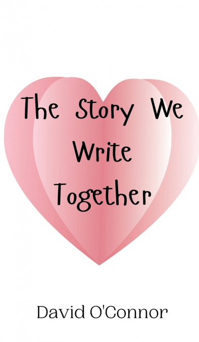 The Story We Write Together