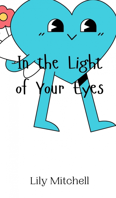 In the Light of Your Eyes