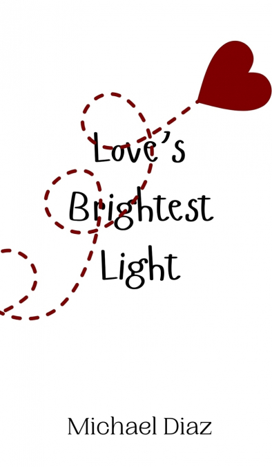 Love’s Brightest Light