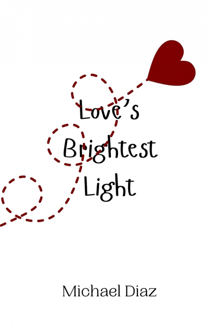 Love’s Brightest Light