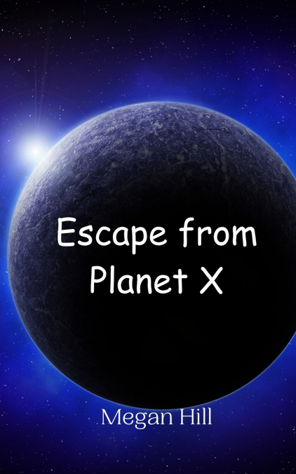 Escape from Planet X