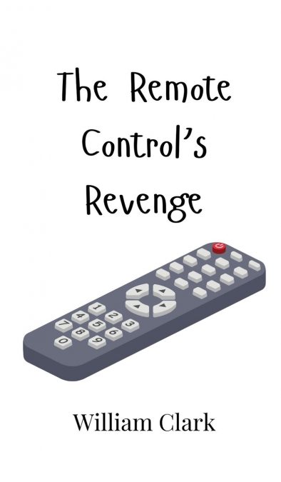The Remote Control’s Revenge
