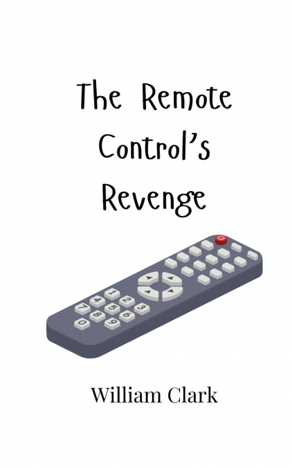 The Remote Control’s Revenge