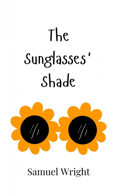The Sunglasses’ Shade