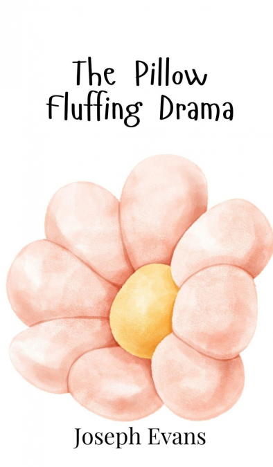 The Pillow Fluffing Drama