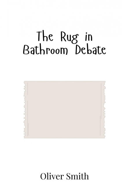 The Rug in Bathroom Debate