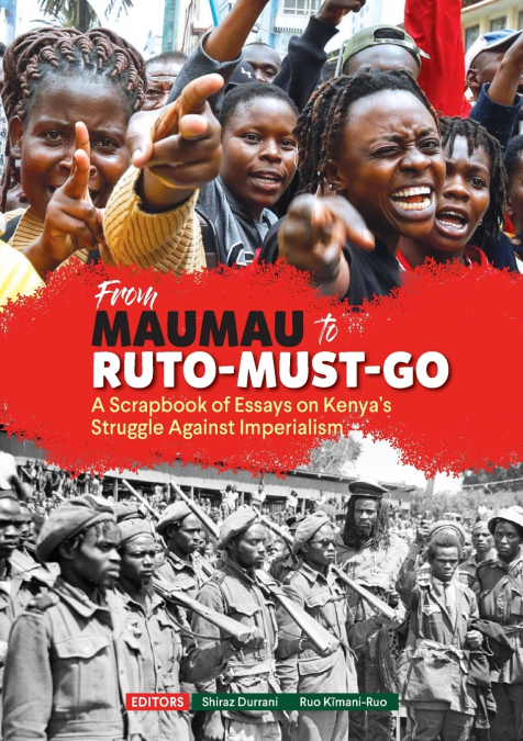From Mau Mau to ruto must go