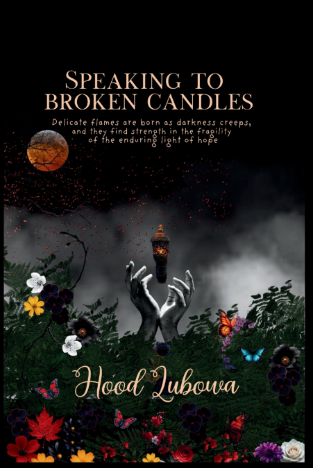 SPEAKING TO BROKEN CANDLES