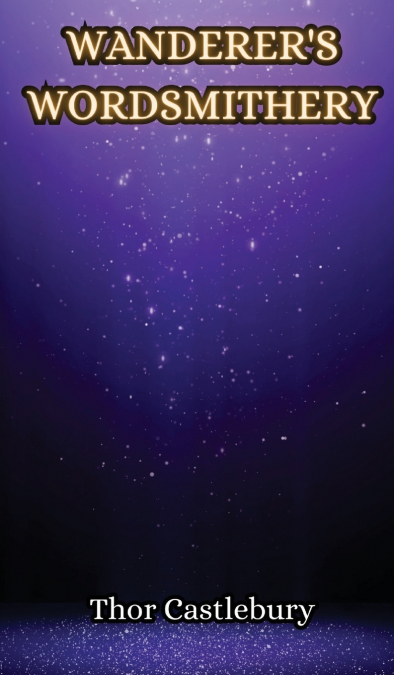 Wanderer’s Wordsmithery