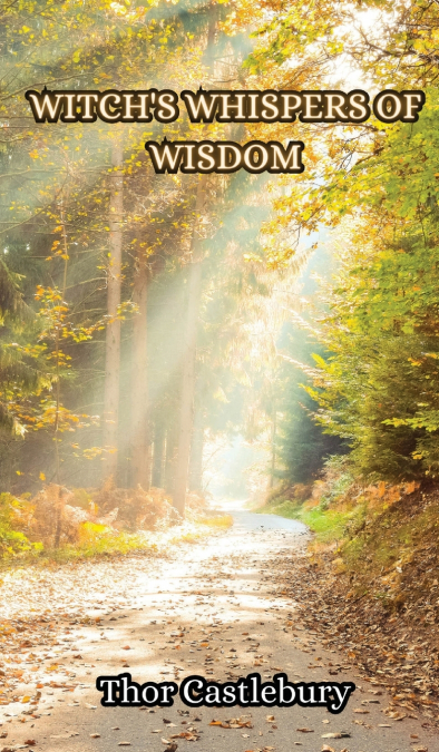 Witch’s Whispers of Wisdom