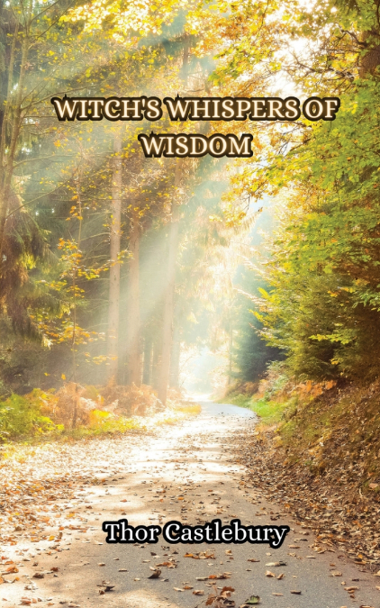 Witch’s Whispers of Wisdom