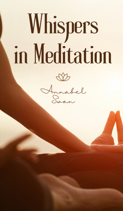 Whispers in Meditation