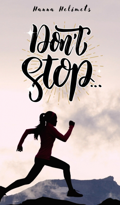 Don’t Stop