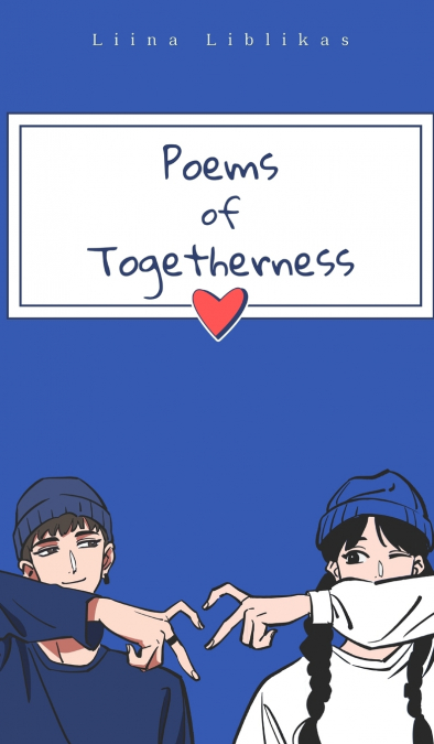 Poems of Togetherness