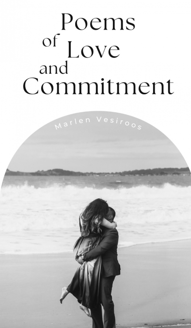 Poems of Love and Commitment