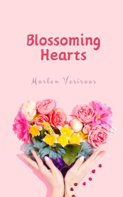 Blossoming Hearts