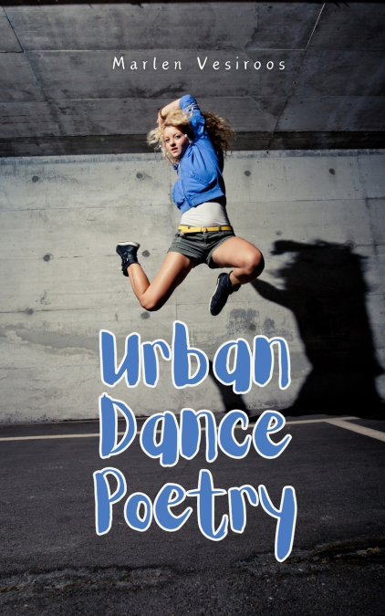 Urban Dance Poetry