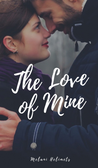 The Love of Mine