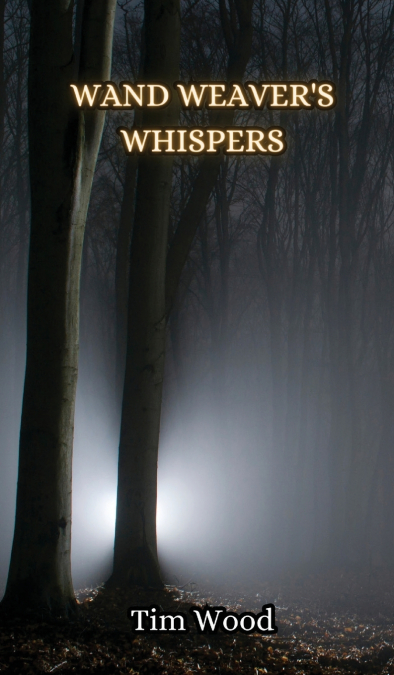 Wand Weaver’s Whispers