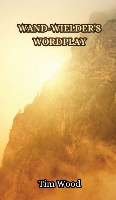 Wand-wielder’s Wordplay
