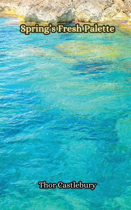 Spring’s Fresh Palette