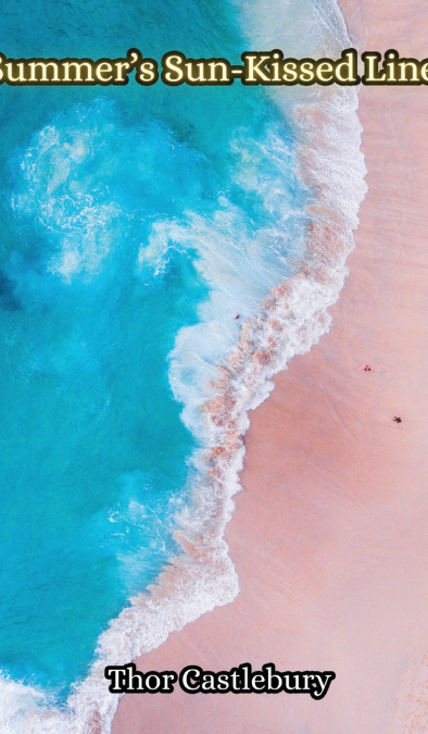 Summer’s Sun-Kissed Lines