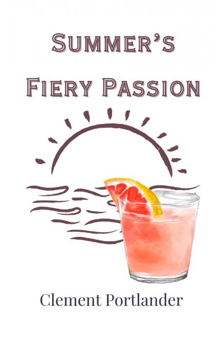 Summer’s Fiery Passion