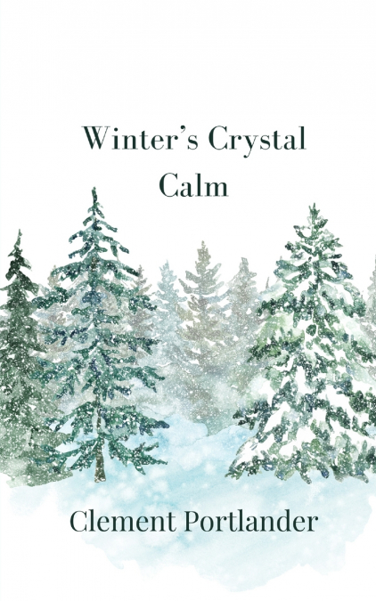 Winter’s Crystal Calm