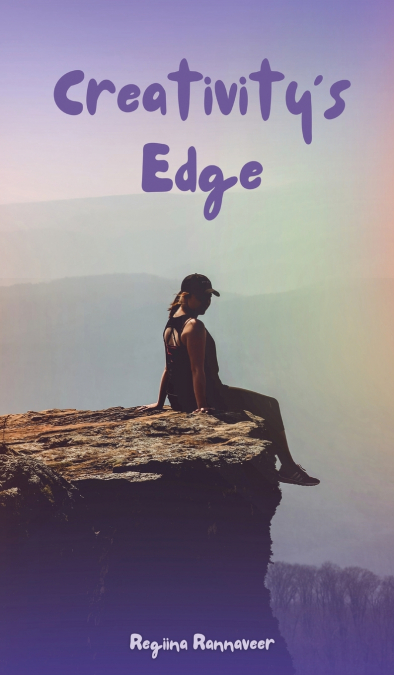Creativity’s Edge