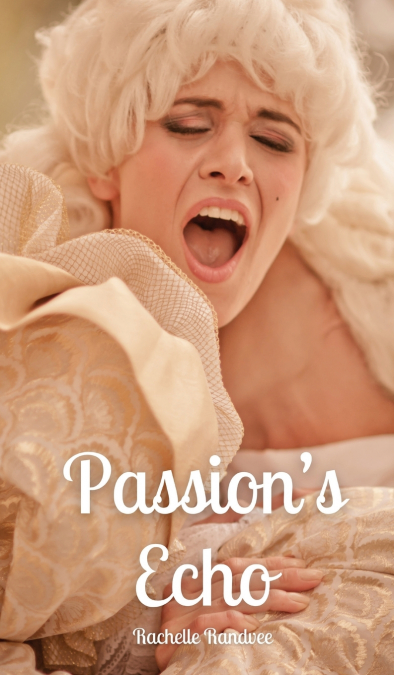 Passion’s Echo
