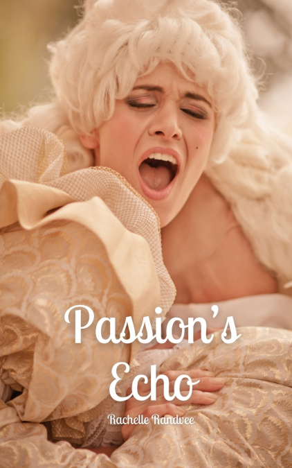 Passion’s Echo