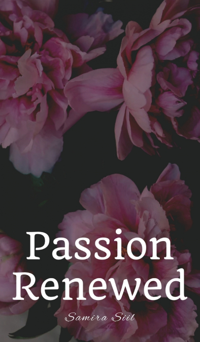 Passion Renewed