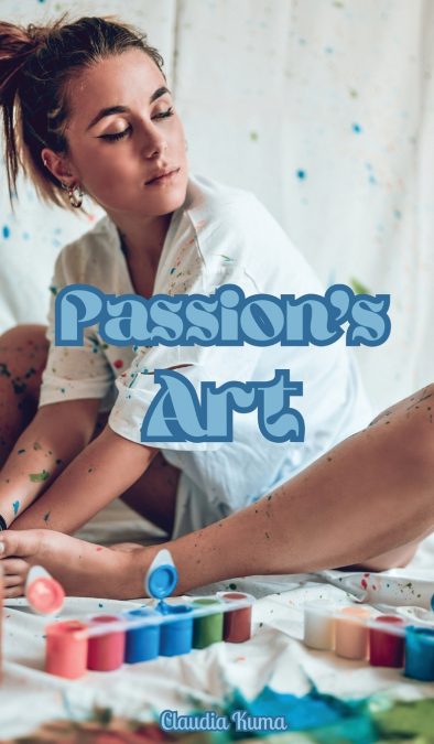 Passion’s Art