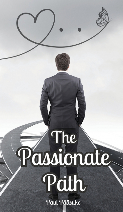 The Passionate Path