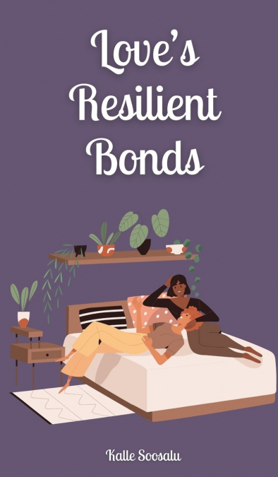 Love’s Resilient Bonds