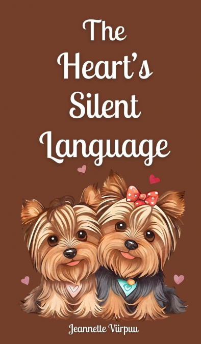 The Heart’s Silent Language