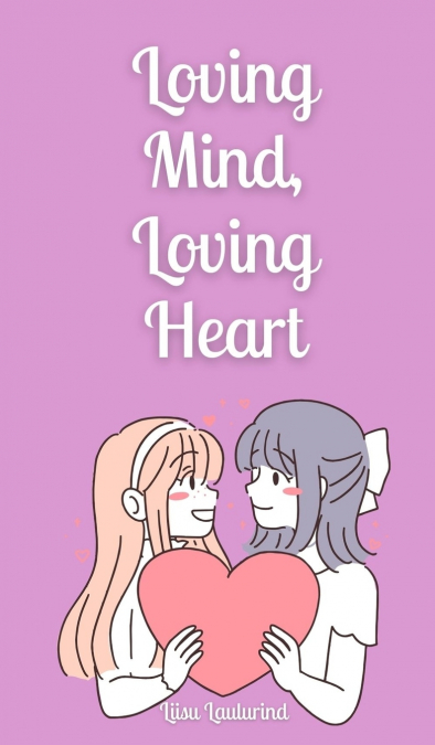Loving Mind, Loving Heart