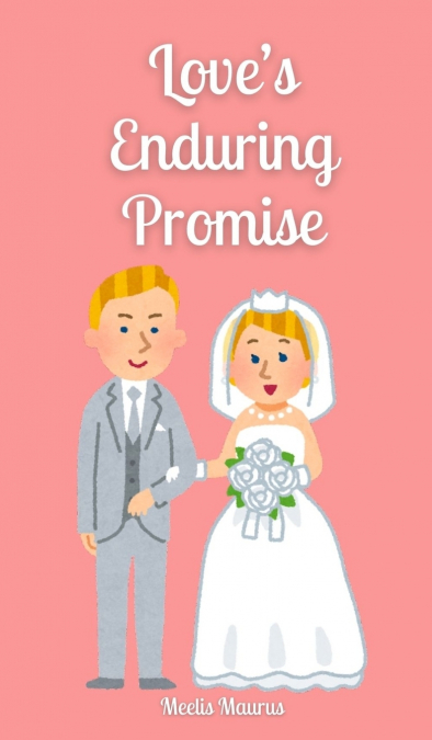 Love’s Enduring Promise